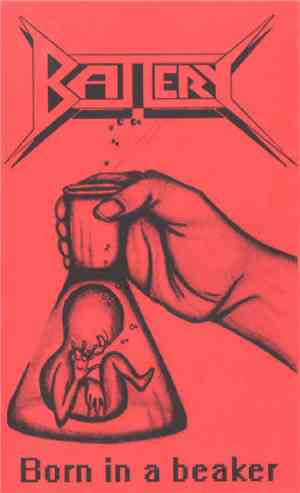 Battery  - Born In A Beaker