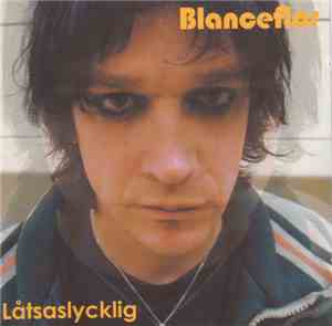 Blanceflor - Låtsaslycklig