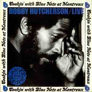 Bobby Hutcherson - Live At Montreux