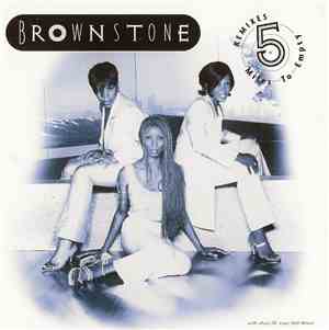 Brownstone - 5 Miles To Empty (Remixes)