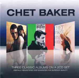 Chet Baker - Three Classic Albums