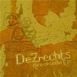 De Zrechts - Bez Ohledu EP