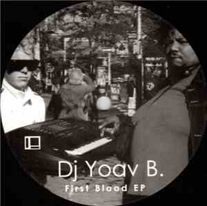 DJ Yoav B. - First Blood EP