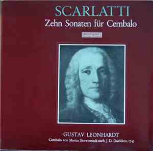 Domenico Scarlatti / Gustav Leonhardt - Zehn Sonaten Für Cembalo