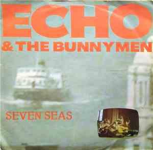 Echo & The Bunnymen - Seven Seas