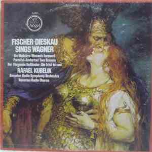 Fischer-Dieskau / Rafael Kubelik - Fischer-Dieskau Sings Wagner