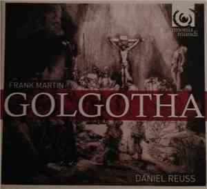 Frank Martin - Golgotha