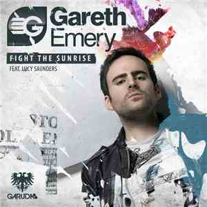 Gareth Emery Feat. Lucy Saunders - Fight The Sunrise