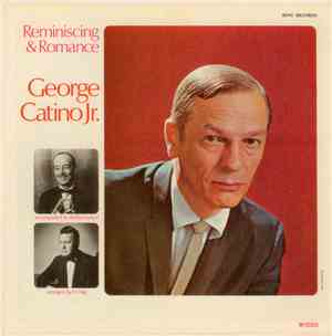 George Catino Jr. - Reminiscing & Romance