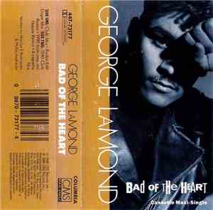 George LaMond - Bad Of The Heart