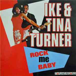 Ike & Tina Turner - Rock Me Baby