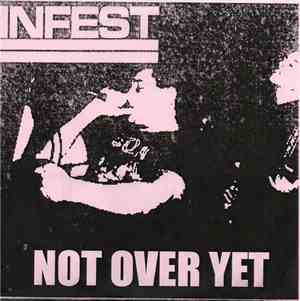 Infest - Not Over Yet