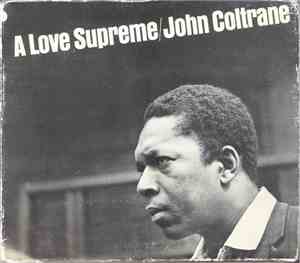 John Coltrane - A Love Supreme