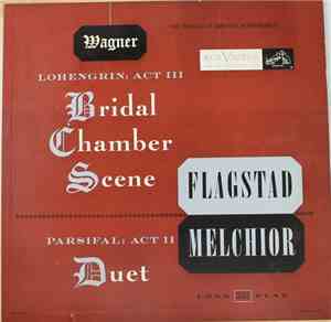 Kirsten Flagstad, Lauritz Melchior, RCA Victor Symphony Orchestra, Edwin McArthur - Wagner Lohengrin: Act III Bridal Chamber Scene - Parsifal: Act II Duet