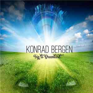 Konrad Bergen - Trip To Dreamland