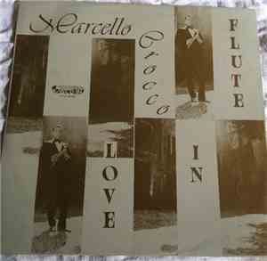 Marcello Crocco - Flute In Love