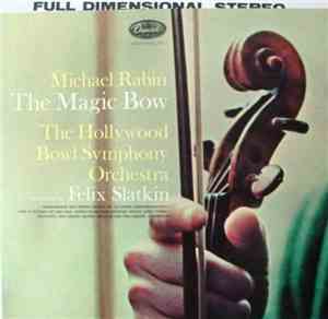 Michael Rabin, The Hollywood Bowl Symphony Orchestra - The Magic Bow