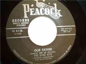 Original Five Blind Boys - Our Father / Move In The Room With The Lord