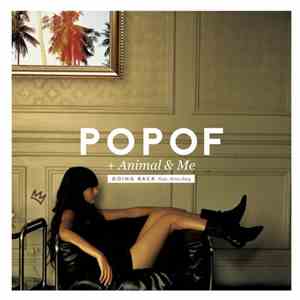 Popof + Animal And Me - Going Back
