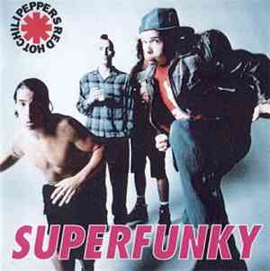 Red Hot Chili Peppers - Superfunky
