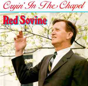 Red Sovine - Cryin' In The Chapel