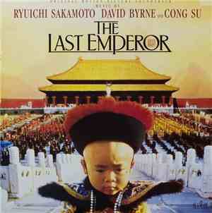 Ryuichi Sakamoto, David Byrne And Cong Su - The Last Emperor