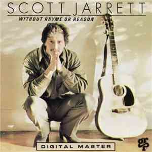 Scott Jarrett - Without Rhyme Or Reason