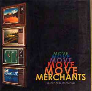 Sean P And Manchild  Are Move Merchants - Move Merchants