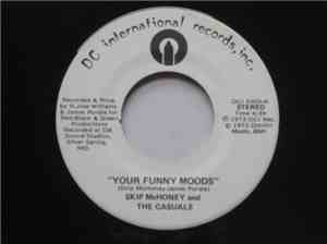 Skip McHoney and The Casuals - Your Funny Moods