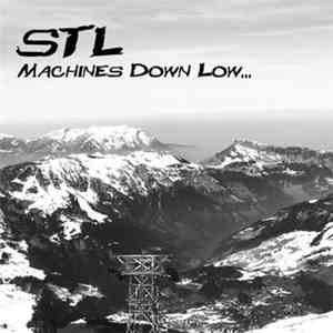 STL - Machines Down Low