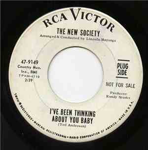 The New Society - I've Been Thinking About You Baby / Love Thee Till I Die