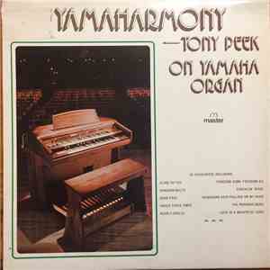 Tony Peek - Yamaharmony - Tony Peek At The Yamaha Organ