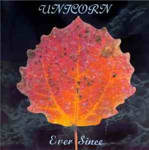Unicorn  - Ever Since