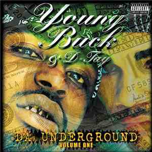 Young Buck & D-Tay - Da Underground, Vol. 1