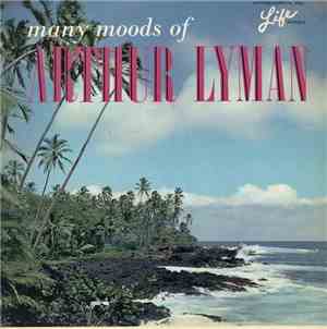 Arthur Lyman - Many Moods Of Arthur Lyman
