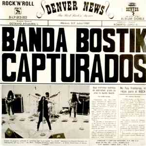 Banda Bostik - Capturados