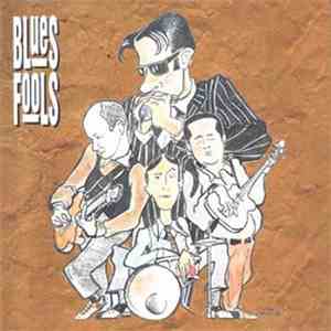 Blues Fools - Fools in the Blues