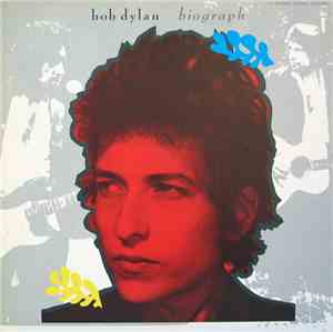 Bob Dylan - Biograph