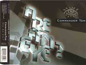 Commander Tom - Are Am Eye?