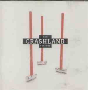 Crashland - New Perfume