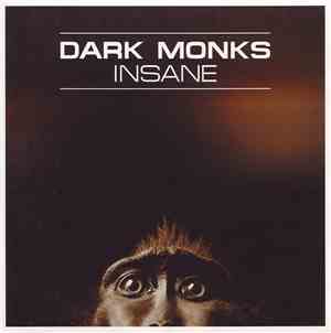 Dark Monks - Insane