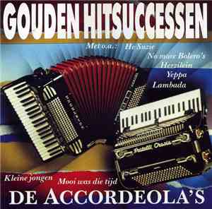De Accordeola's - Gouden Hitsuccessen