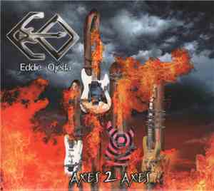 Eddie Ojeda - Axes 2 Axes