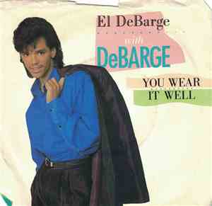 El DeBarge With DeBarge - You Wear It Well