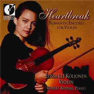 Elissa Lee Koljonen - Heartbreak - Romantic Encores for Violin