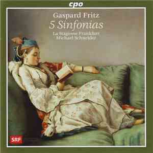 Gaspard Fritz – La Stagione Frankfurt, Michael Schneider - 5 Sinfonias