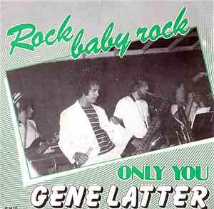 Gene Latter - Rock Baby Rock