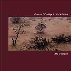 Genesis P-Orridge & White Stains - At Stockholm