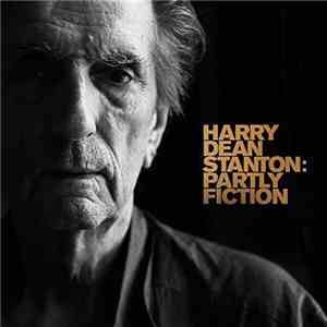 Harry Dean Stanton - Partly Fiction