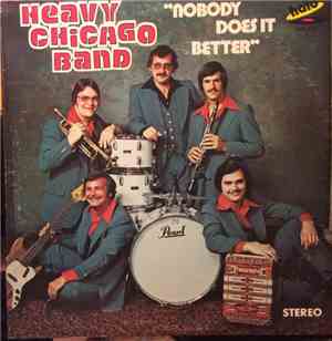 Heavy Chicago Band - Nobody Does It Better